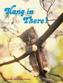 Hang in There! (eBook, ePUB)