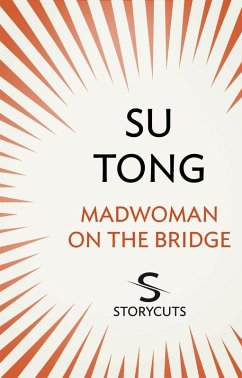 Madwoman on the Bridge (Storycuts) (eBook, ePUB) - Tong, Su