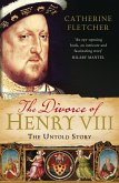 The Divorce of Henry VIII (eBook, ePUB)