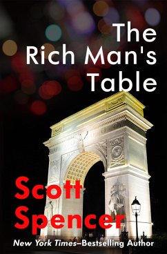 The Rich Man's Table (eBook, ePUB) - Spencer, Scott