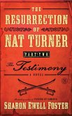 The Resurrection of Nat Turner, Part 2: The Testimony (eBook, ePUB)