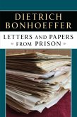 Letters and Papers from Prison (eBook, ePUB)