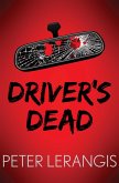 Driver's Dead (eBook, ePUB) Driver's Dead (eBook, ePUB)