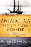 Antarctica: Escape from Disaster (eBook, ePUB) Antarctica: Escape from Disaster (eBook, ePUB)