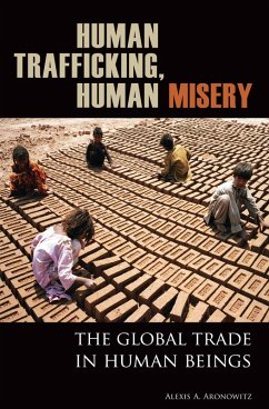 Human Trafficking, Human Misery (eBook, PDF) - Aronowitz, Alexis A.