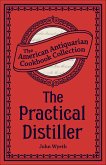 The Practical Distiller (eBook, ePUB) The Practical Distiller (eBook, ePUB)
