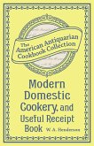 Modern Domestic Cookery, and Useful Receipt Book (eBook, ePUB)