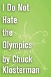 I Do Not Hate the Olympics (eBook, ePUB) - Bild 1