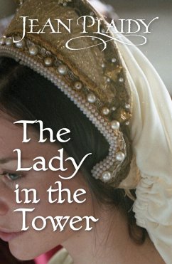 The Lady in the Tower (eBook, ePUB) - Plaidy, Jean
