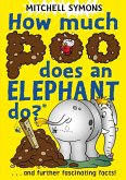 How Much Poo Does an Elephant Do? (eBook, ePUB)
