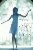 When You Open Your Eyes (eBook, ePUB)