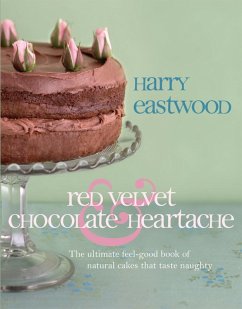 Red Velvet and Chocolate Heartache (eBook, ePUB) - Eastwood, Harry