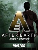 Hunted - After Earth: Ghost Stories (Short Story) (eBook, ePUB)