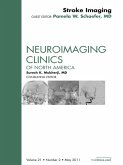 Imaging of Ischemic Stroke, An Issue of Neuroimaging Clinics (eBook, ePUB)
