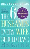 The 6 Husbands Every Wife Should Have (eBook, ePUB)