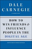 How to Win Friends and Influence People in the Digital Age (eBook, ePUB)