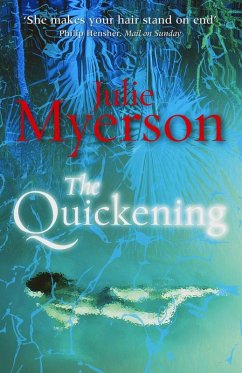 The Quickening (eBook, ePUB) - Myerson, Julie