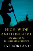 High, Wide and Lonesome (eBook, ePUB) High, Wide and Lonesome (eBook, ePUB)