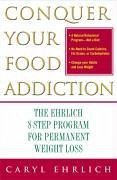 Cover Conquer Your Food Addiction (eBook, ePUB)