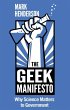 The Geek Manifesto: Why Science Matters... - Bild 1