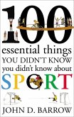100 Essential Things You Didn't Know You Didn't Know About Sport (eBook, ePUB)