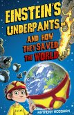 Einstein's Underpants - And How They Saved the World (eBook, ePUB)