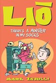 Lio: There's a Monster in My Socks (eBook, ePUB) Lio: There's a Monster in My Socks (eBook, ePUB)