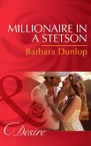 Millionaire in a Stetson (Mills & Boon Desire) (Colorado Cattle Barons, Book 4) (eBook, ePUB)