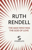 The Man Who Was The God of Love (Storycuts) (eBook, ePUB)