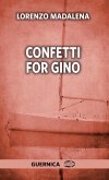 Confetti for Gino (eBook, ePUB) Confetti for Gino (eBook, ePUB)