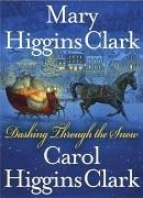 Dashing Through the Snow (eBook, ePUB) - Clark, Mary Higgins; Clark, Carol Higgins
