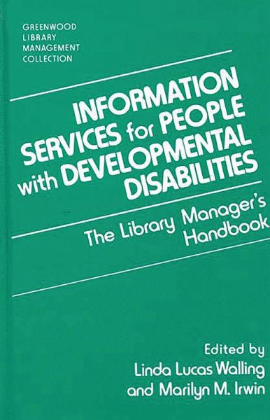 Information Services for People with Developmental Disabilities (eBook, PDF) Information Services for People with Developmental Disabilities (eBook, PDF)