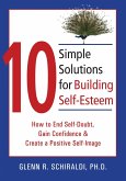 10 Simple Solutions for Building Self-Esteem (eBook, PDF)