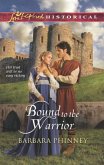 Bound To The Warrior (eBook, ePUB) Bound To The Warrior (eBook, ePUB)