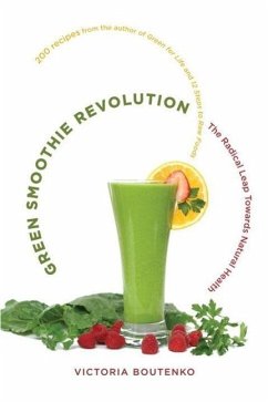 Green Smoothie Revolution (eBook, ePUB) - Boutenko, Victoria