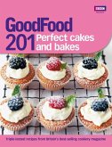 Good Food: 201 Perfect Cakes and Bakes (eBook, ePUB)