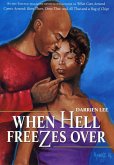 When Hell Freezes Over (eBook, ePUB) When Hell Freezes Over (eBook, ePUB)