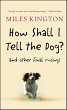 How Shall I Tell the Dog? (eBook, ePUB) - Bild 1