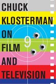 Chuck Klosterman on Film and Television (eBook, ePUB)