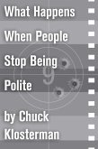 What Happens When People Stop Being Polite (eBook, ePUB)