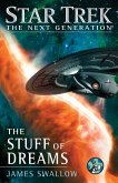 Star Trek: The Next Generation: The Stuff of Dreams (eBook, ePUB)