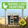 Good Loo Hunting (eBook, ePUB) - Bild 1