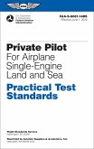 Private Pilot Practical Test Standards for Airplane Single-Engine Land and Sea (PDF eBook) (eBook, PDF) Private Pilot Practical Test Standards for Airplane Single-Engine Land and Sea (PDF eBook) (eBook, PDF)
