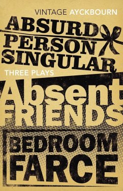Three Plays - Absurd Person Singular, Absent Friends, Bedroom Farce (eBook, ePUB) - Ayckbourn, Alan