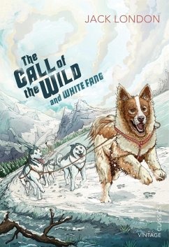 The Call of the Wild and White Fang (eBook, ePUB) - London, Jack