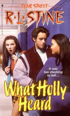 What Holly Heard (eBook, ePUB) - Stine, R. L.