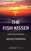The Fish Kisser (eBook, ePUB)