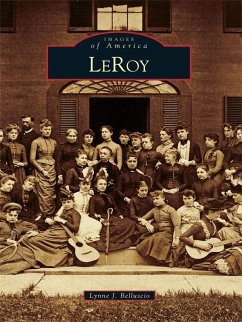 LeRoy (eBook, ePUB) - Belluscio, Lynne J.