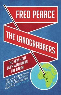 The Landgrabbers (eBook, ePUB) - Pearce, Fred