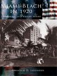 Miami Beach in 1920, The Making of a... - Bild 1